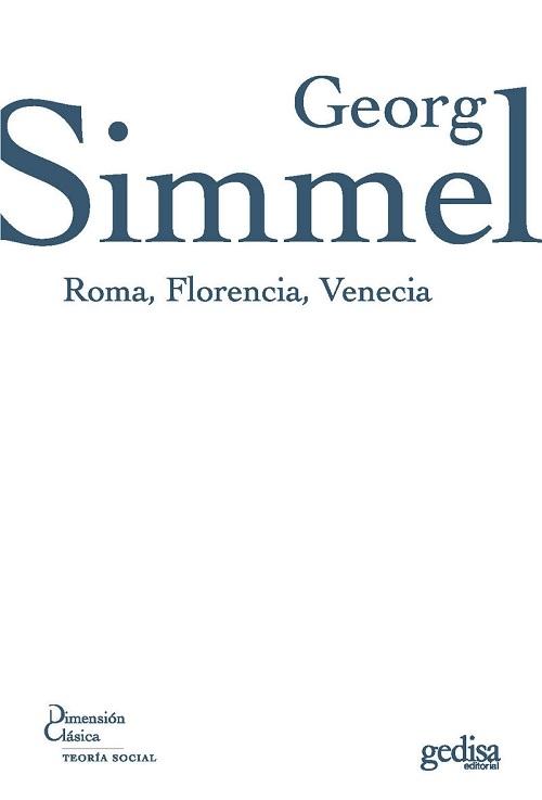 Roma, Florencia, Venecia