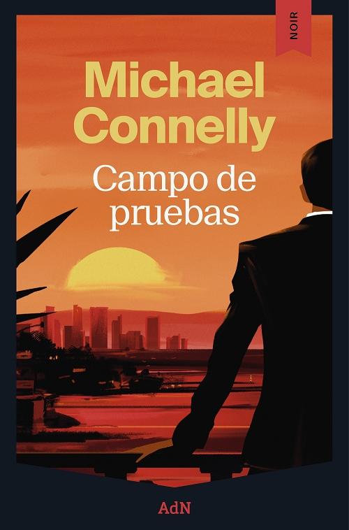 Campo de pruebas "(Un caso de Mickey Haller - 8)"