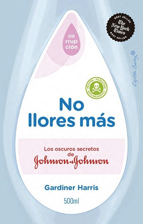 No llores más "Los oscuros secretos de Johnson & Johnson"