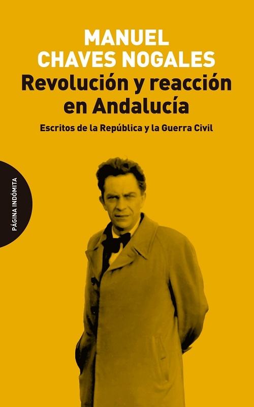 Revolución y reacción en Andalucía "Escritos de la República y la Guerra Civl"