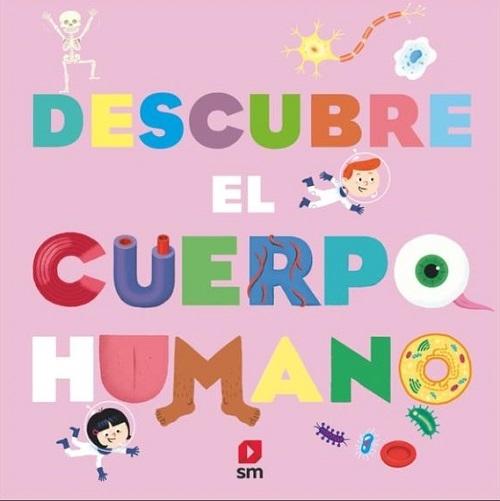 Descubre el cuerpo humano