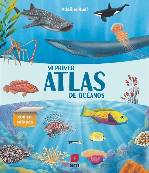 Mi primer atlas de océanos "(Con 20 solapas)"