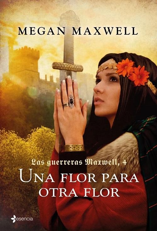 Una flor para otra flor "(Las guerreras Maxwell - 4)"