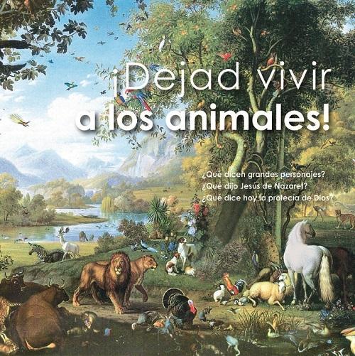 ¡Dejad vivir a los animales!
