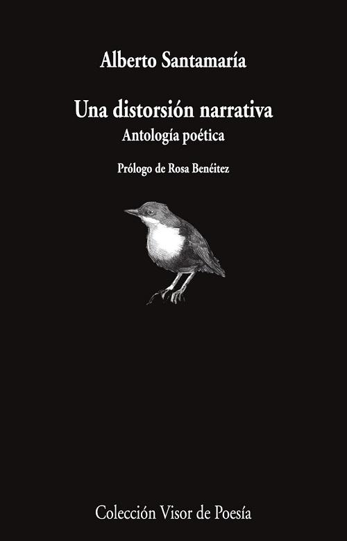 Una distorsión narrativa "Antología poética"