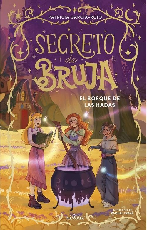 El bosque de las hadas "(Secreto de bruja - 4)"