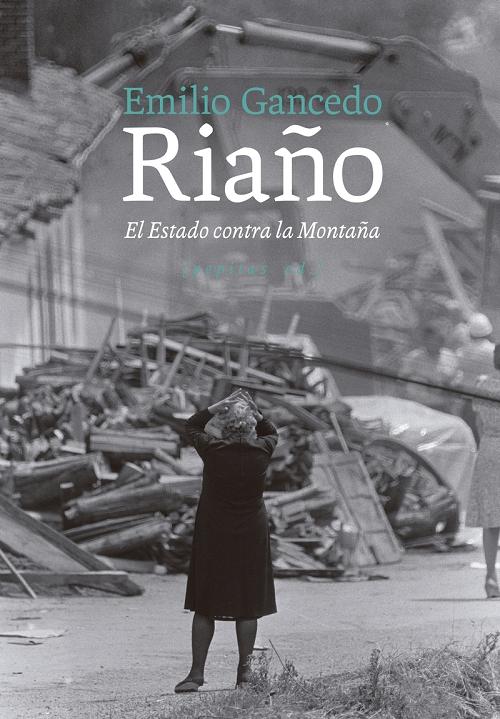 Riaño "El Estado contra la Montaña"