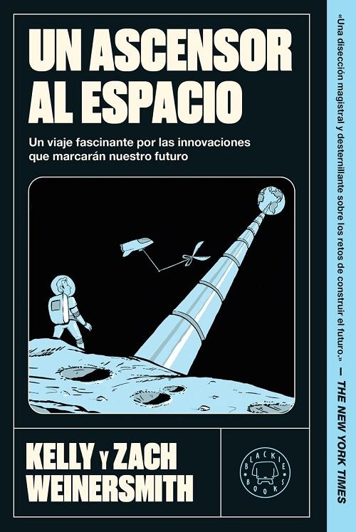 Un ascensor al espacio "Un viaje fascinante por las innovaciones que marcarán nuestro futuro"