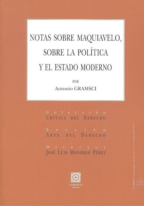 Notas sobre Maquiavelo, sobre la política y sobre el Estado Moderno