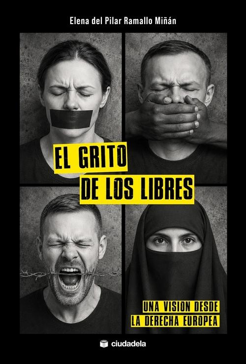 El grito de los libres "Una visión desde la derecha europea"