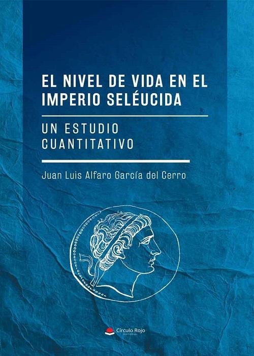 El nivel de vida en el Imperio Seléucida "Un estudio cuantitativo"