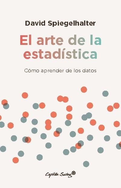 El arte de la estadística "Cómo aprender de los datos"
