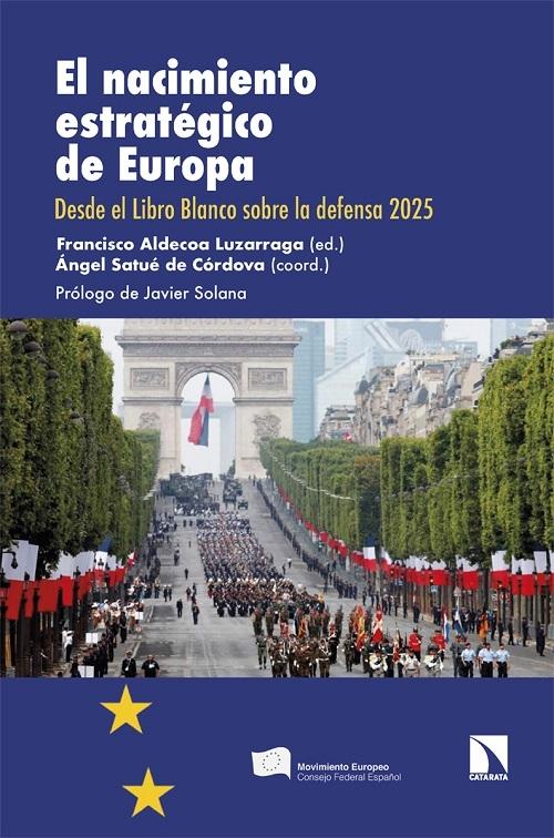 El nacimiento estratégico de Europa "Desde el Libro Blanco sobre la defensa 2025"