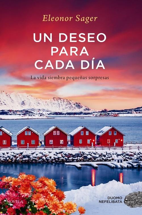 Un deseo para cada día "La vida siembra pequeñas sorpresas"