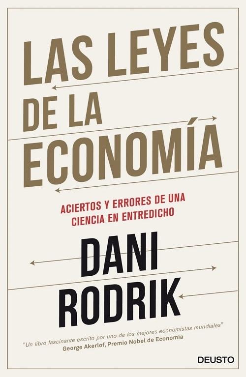 Las leyes de la economía "Aciertos y errores de una ciencia en entredicho"