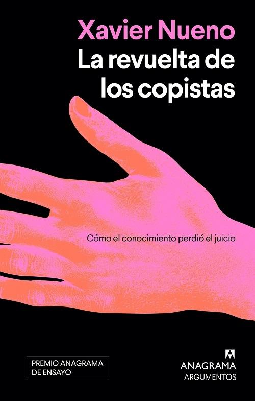 La revuelta de los copistas "Cómo el conocimiento perdió el juicio"