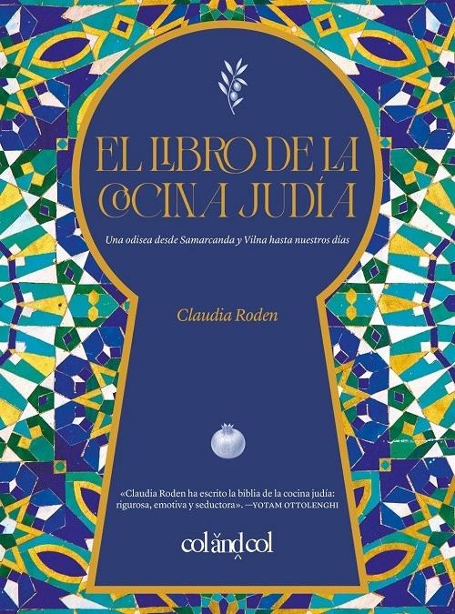 El libro de la cocina judía "Una odisea desde Samarcanda y Vilna hasta nuestros días"