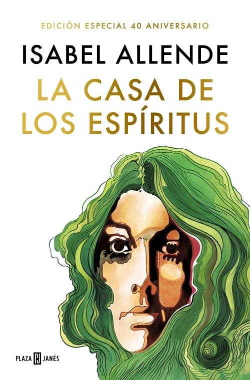 La casa de los espíritus "(Edición especial 40 aniversario) (La casa de los espíritus - III)"