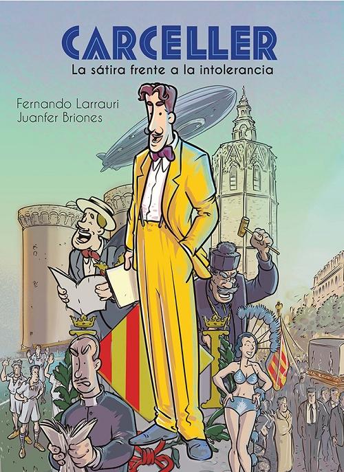 Carceller "La sátira frente a la intolerancia"