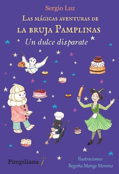 Un dulce disparate "(Las mágicas aventuras de la bruja Pamplinas - 16)"