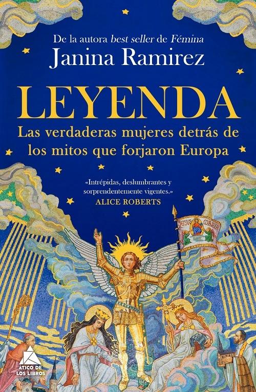 Leyenda "Las verdaderas mujeres detrás de los mitos que forjaron Europa"
