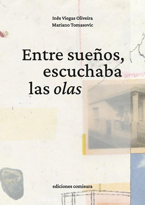 Entre sueños, escuchaba las olas