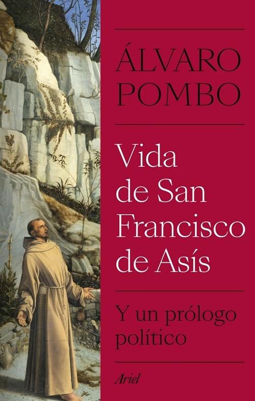 Vida de San Francisco de Asís "Y un prólogo político"