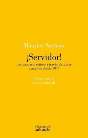 ¡Servidor! "Un itinerario crítico a través de libros y autores desde 1945"