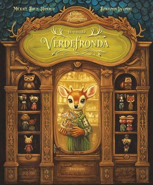 El taller Verdefronda "(Los cuentos de Bellacorteza)"