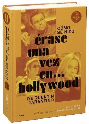 Cómo se hizo <Érase una vez en... Hollywood> de Quentin Tarantino